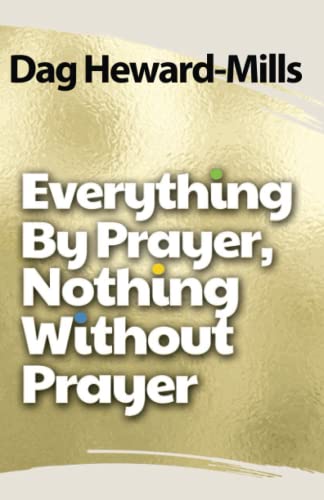Everything by Prayer, Nothing without Prayer von Parchment House